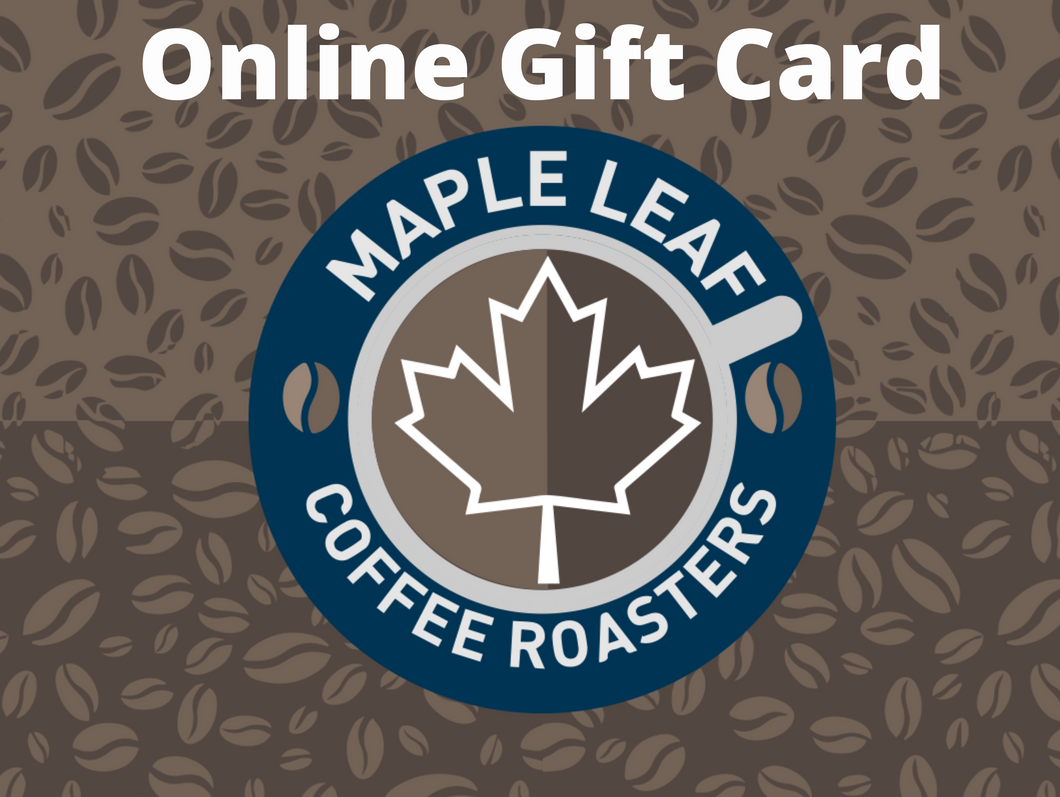 Maple Leaf Coffee Roasters Gift Card